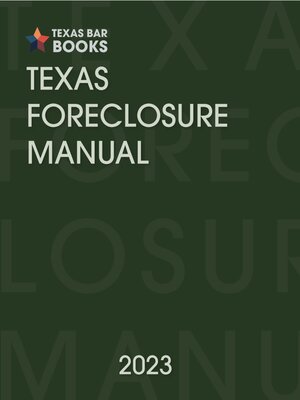 cover image of Texas Foreclosure Manual, 2023 edition